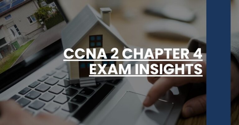 CCNA 2 Chapter 4 Exam Insights Feature Image