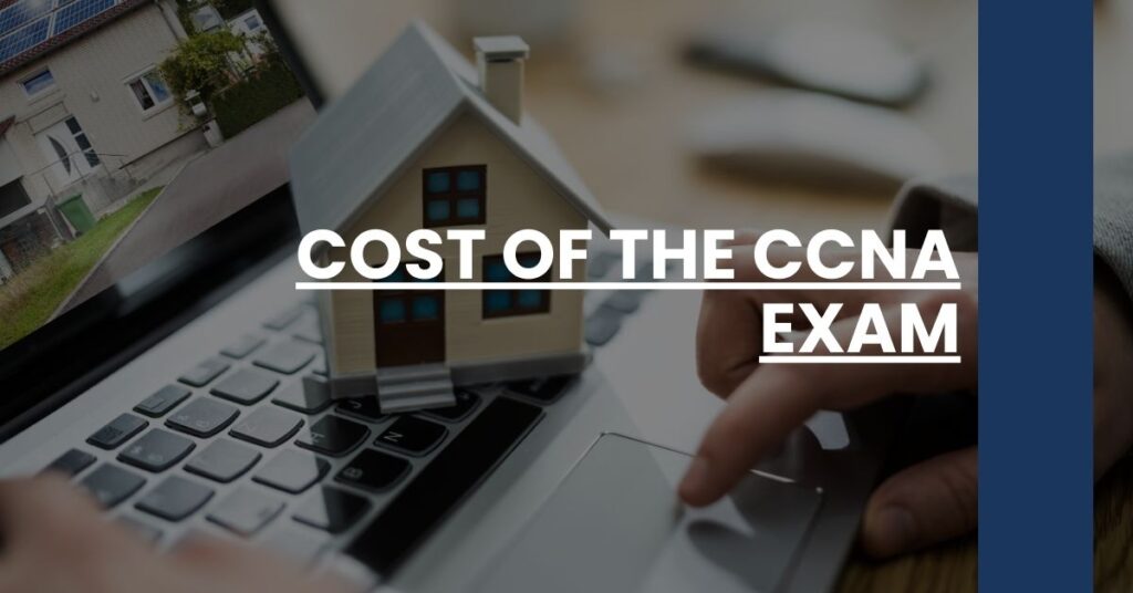 Cost of the CCNA Exam Feature Image