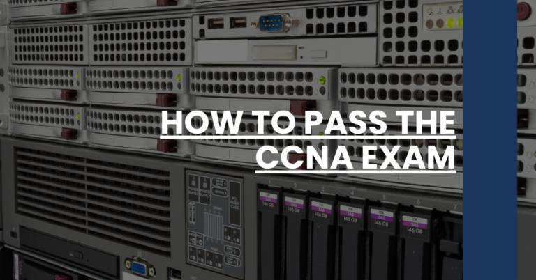 How to Pass the CCNA Exam
